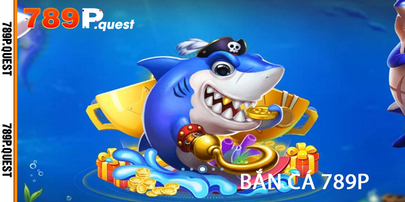 Bắn Cá 789p